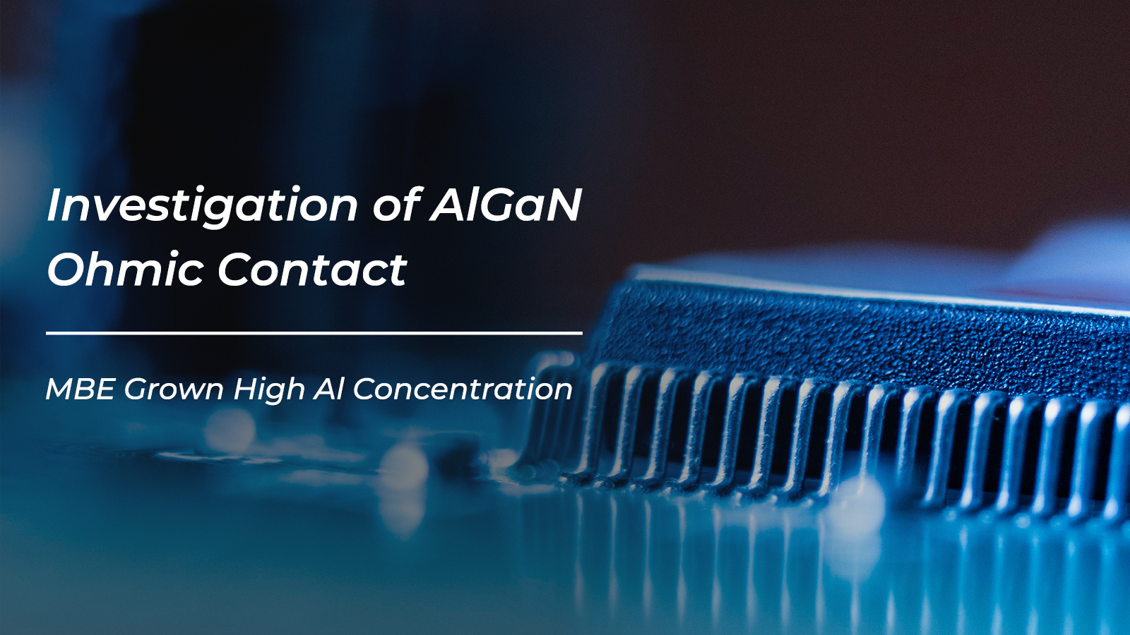 AIP Paper-Investigation of MBE grown high Al concentration AlGaN ohmic contact
