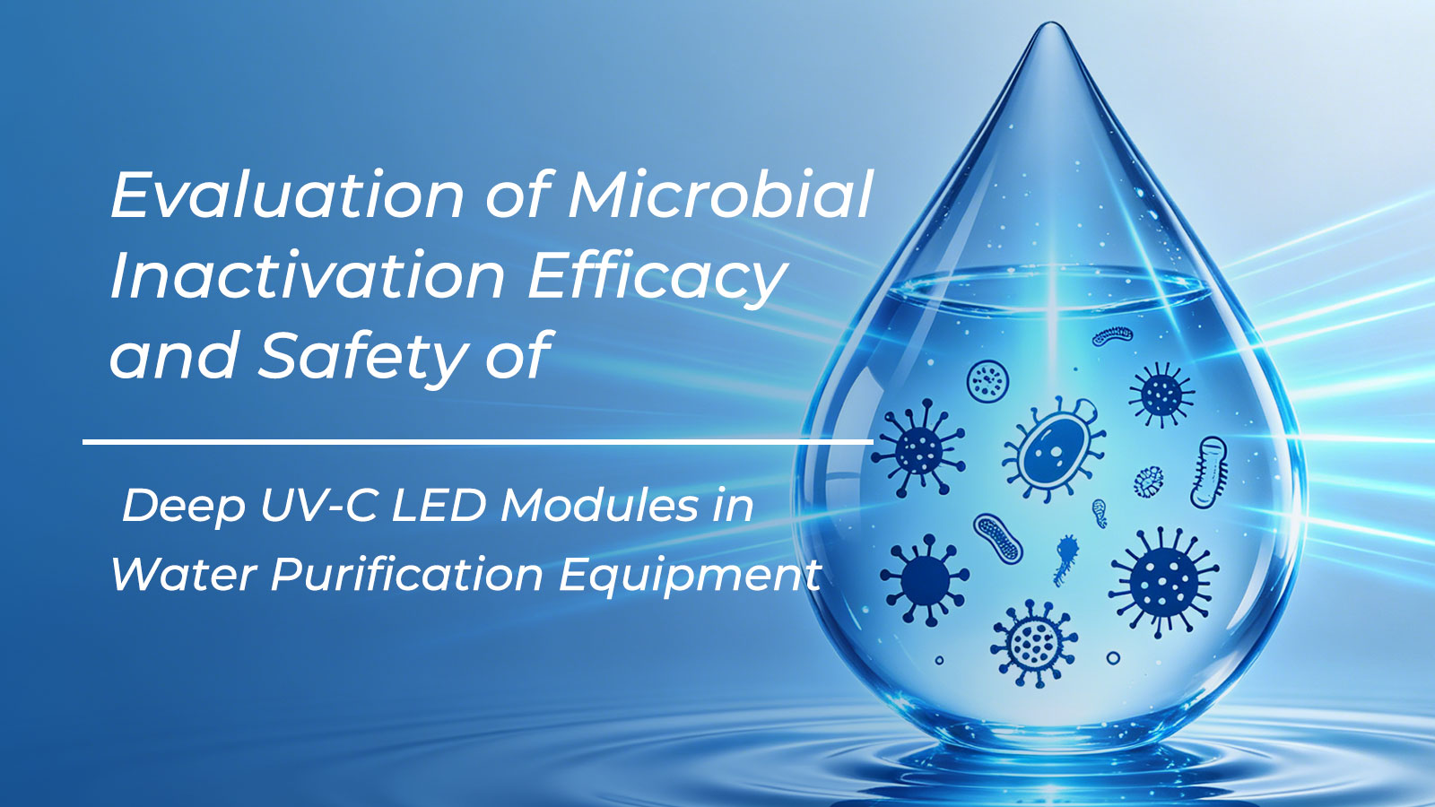 Evaluation-of-Microbial-Inactivation-Efficacy-and-Safety-of-Deep-UV-C-LED-Modules-in-Water-Purification-Equipment
